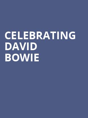 Celebrating David Bowie, Sandler Center For The Performing Arts, Virginia Beach