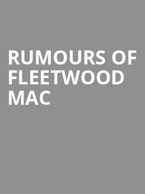 Rumours of Fleetwood Mac, Sandler Center For The Performing Arts, Virginia Beach
